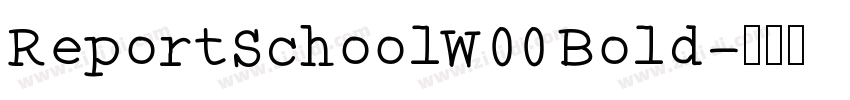 ReportSchoolW00 Bold字体转换